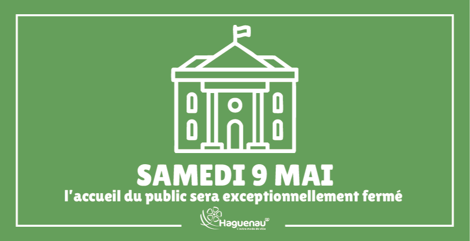 Accueil de l’Hôtel de Ville : fermeture exceptionnelle samedi 9 mai 